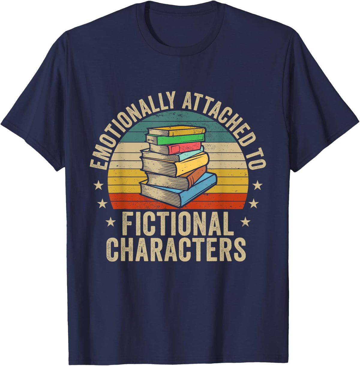 Librarian Gifts & Reading Gifts Women Emotionally Attached to Fictional Characters Book Lover Nerd Black T-Shirt - T-Shirt | Navy
