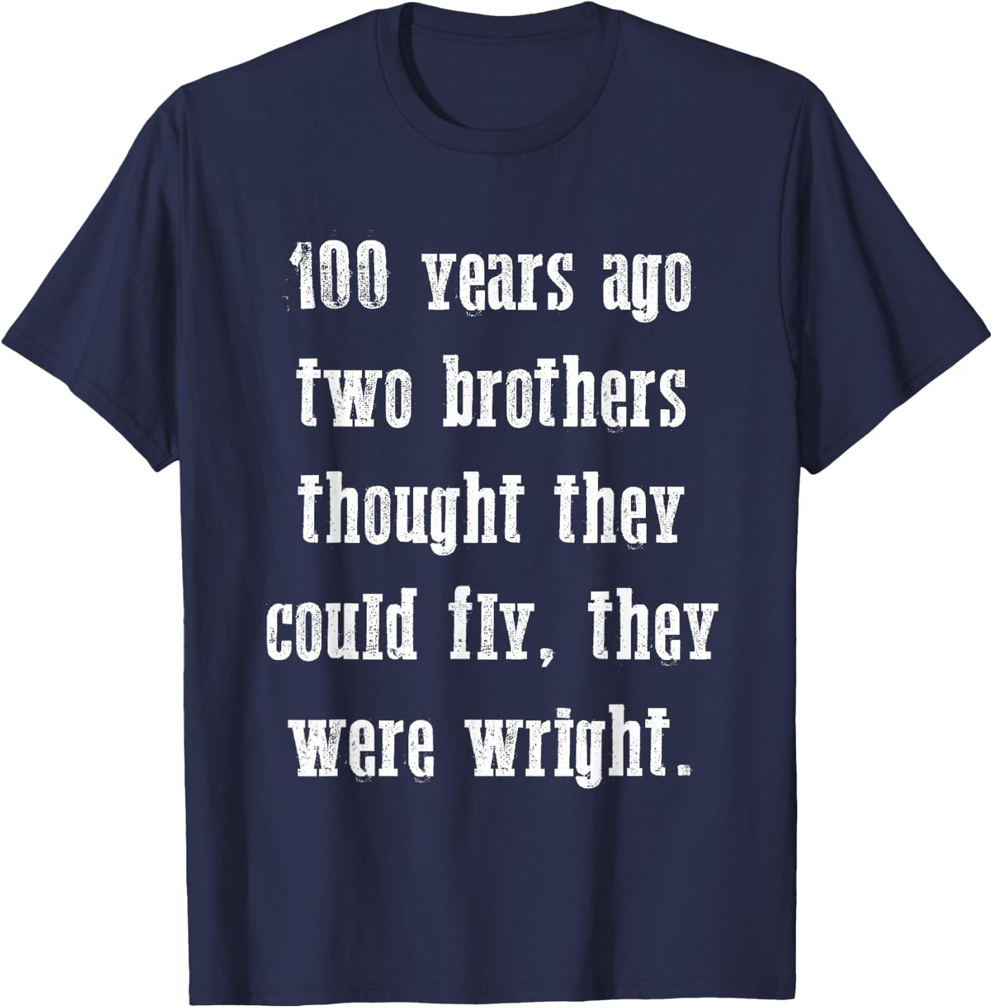 Funny Flight history Wright Brothers Aviation Pilot Gift T-Shirt - T-Shirt | Navy