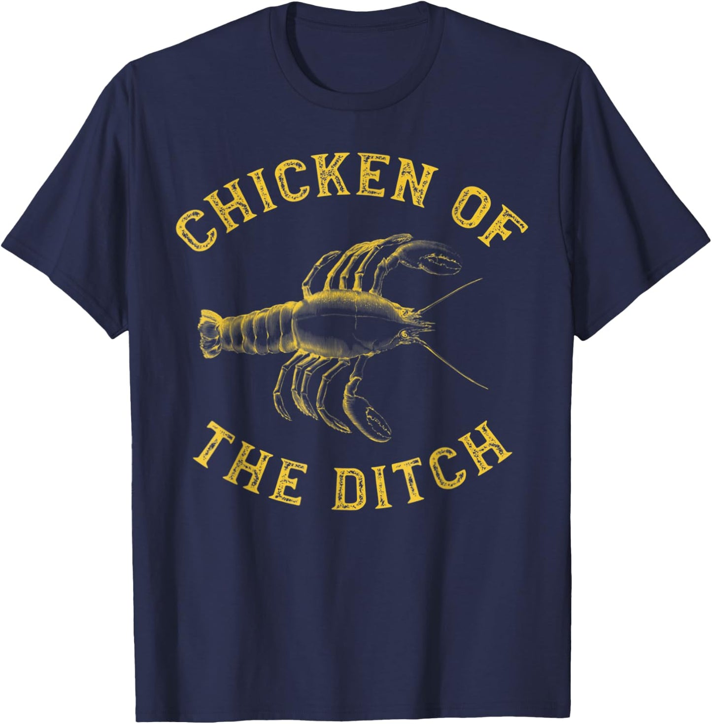 Crawfish Chicken Ditch Retro Cajun Food Gift Shirt T-Shirt - T-Shirt | Navy