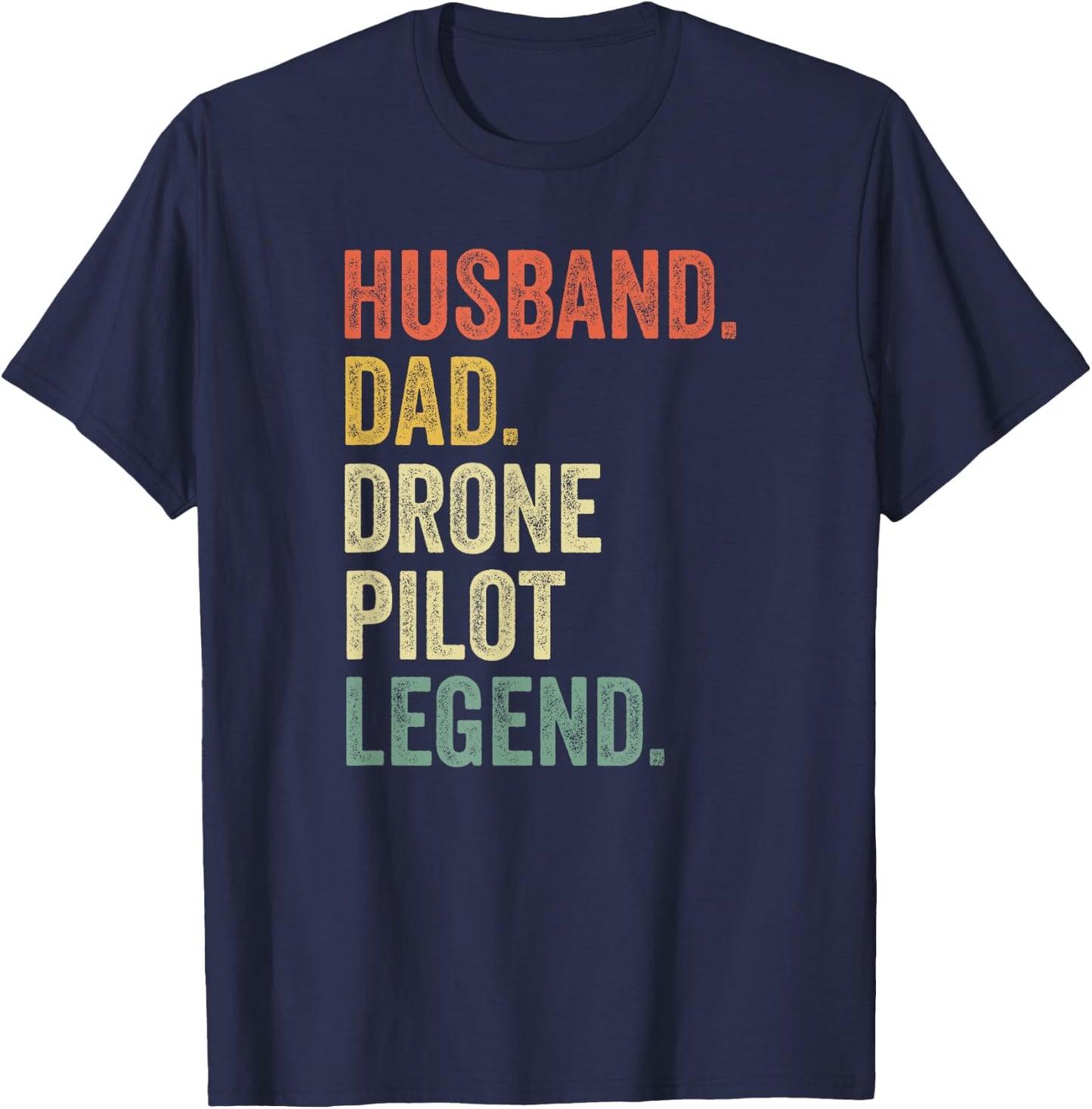 Funny Drone Pilot Vintage Gift Husband Dad T-Shirt - T-Shirt | Navy