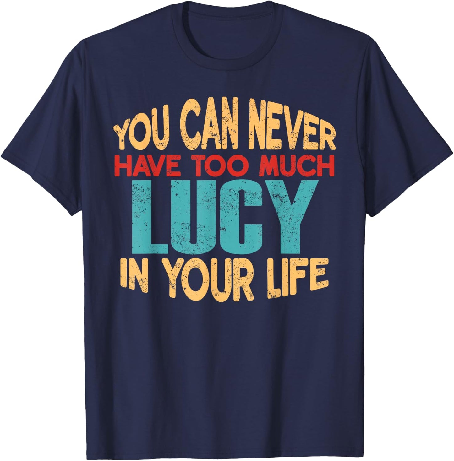 Funny Lucy Personalised First Name Joke Item T-Shirt - T-Shirt | Navy