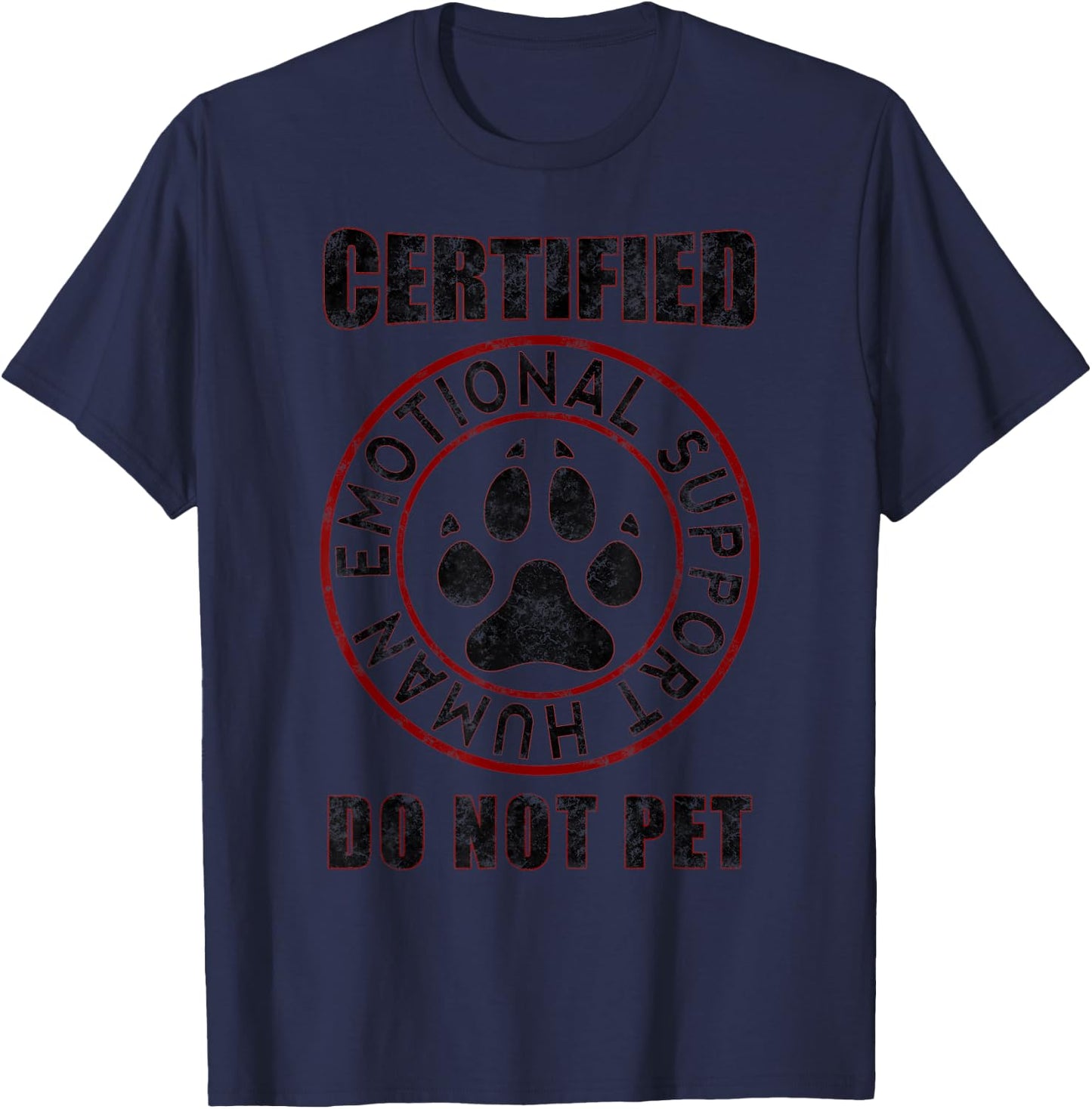 Emotional Support Human Do Not Pet - Service Dog Love Humor T-Shirt - T-Shirt | Navy