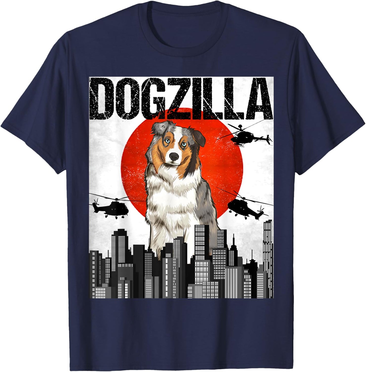 Chienzilla Dogzilla Japanese Australian Shepherd Dog Men Women T-Shirt - T-Shirt | Navy
