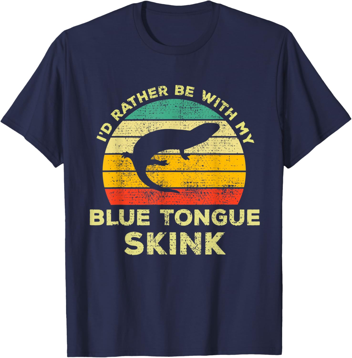 I'd Rather Be With My Blue Tongued Skink Vintage Lizard Gift T-Shirt - T-Shirt | Navy