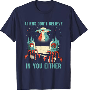 Aliens Don't Believe In You Either Universe UFO Retro Alien T-Shirt - T-Shirt | Navy