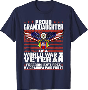 Freedom Isn't Free - Proud Granddaughter Of A WW 2 Veteran T-Shirt - T-Shirt | Navy