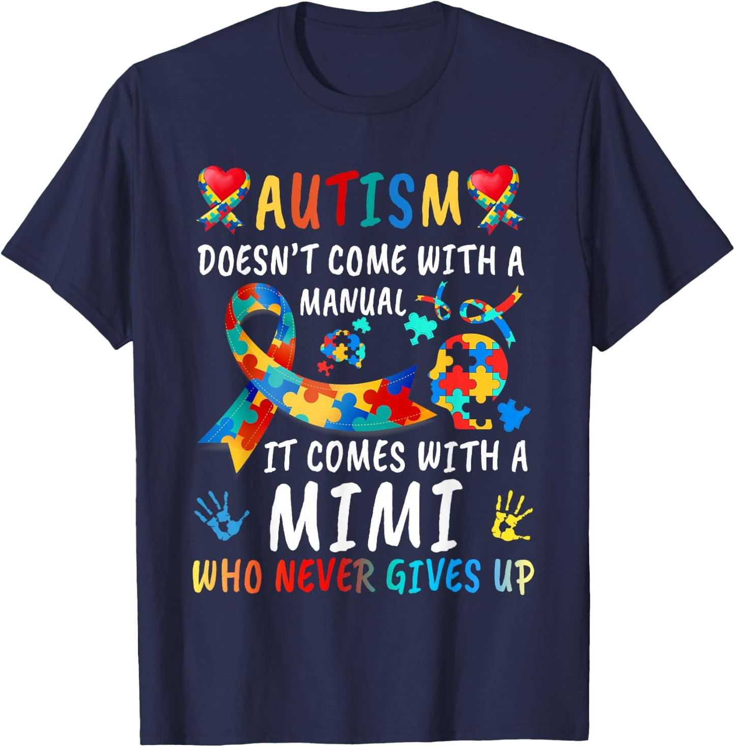 Autism Doesn't Come With A Manual Mimi Love Autistic Kids T-Shirt - T-Shirt | Navy