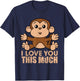 Monkey I Love You This Much Valentine's Day Gift T-Shirt - T-Shirt | Navy