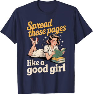 Spread Those Pages Like A Good Girl T-Shirt - T-Shirt | Navy