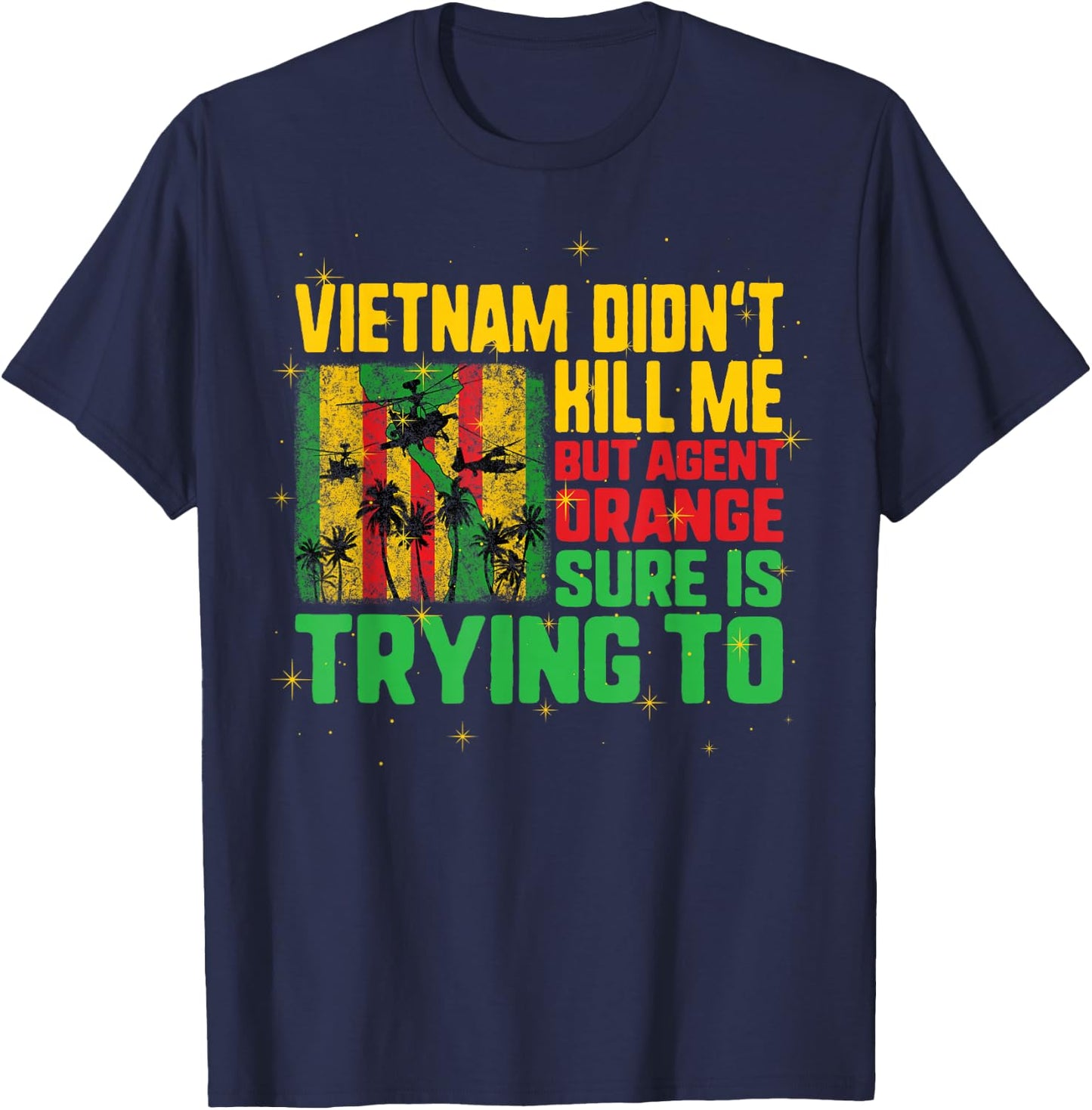 Vietnam Veterans Day Orange Agent Victims Retired Soldiers T-Shirt - T-Shirt | Navy