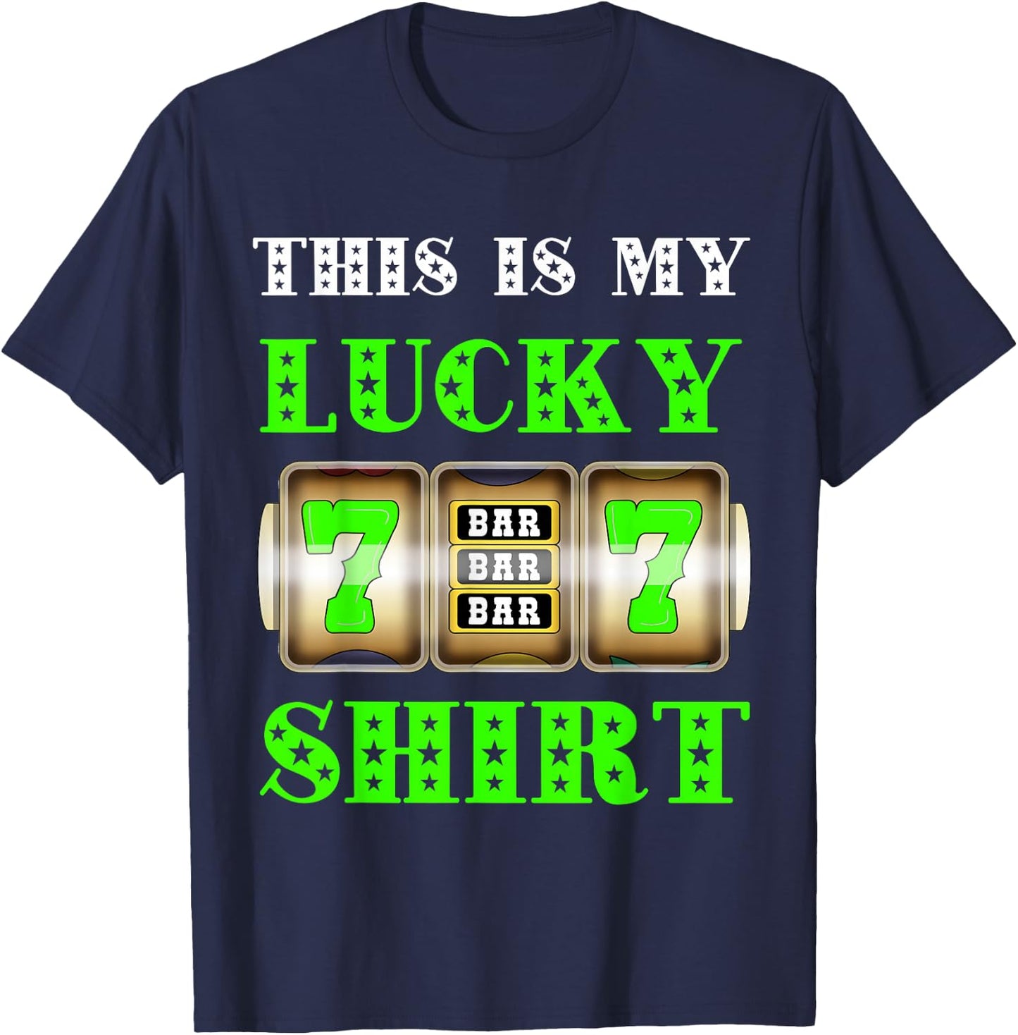 Gambling Casino Slot Machine Gambling Jackpot Main Win T-Shirt - T-Shirt | Navy