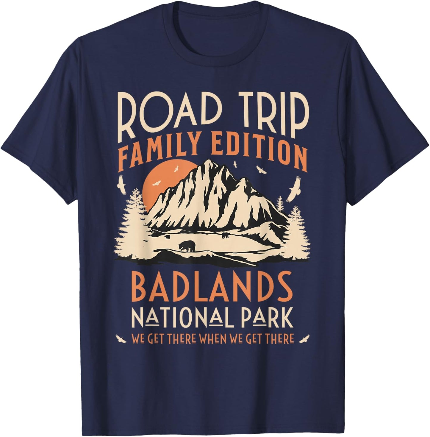 Badlands US National Park Family Road Trip Vacation T-Shirt - T-Shirt | Navy