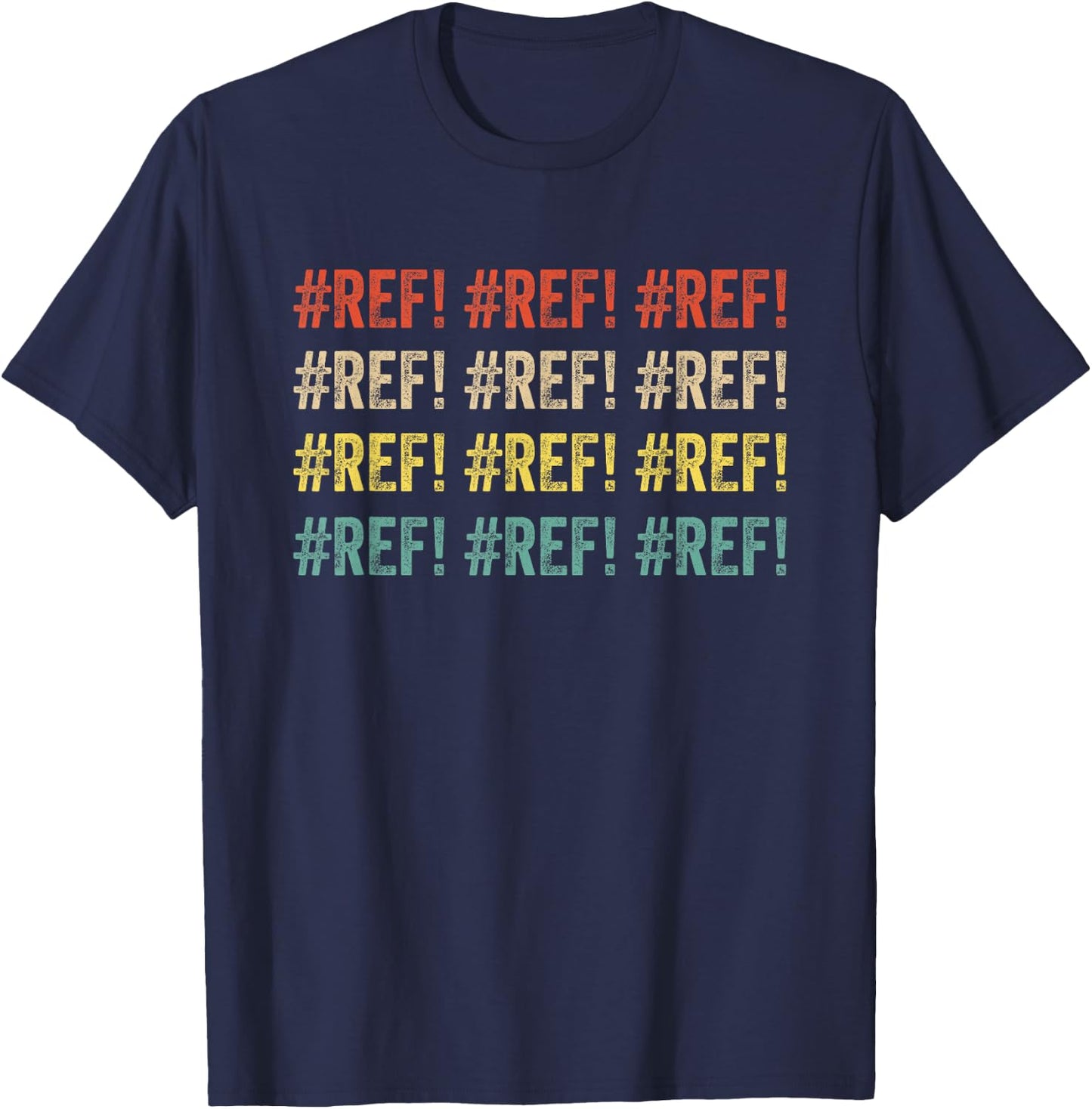 Funny Excel #ref error Accountant Accounting CPA Vintage T-Shirt - T-Shirt | Navy