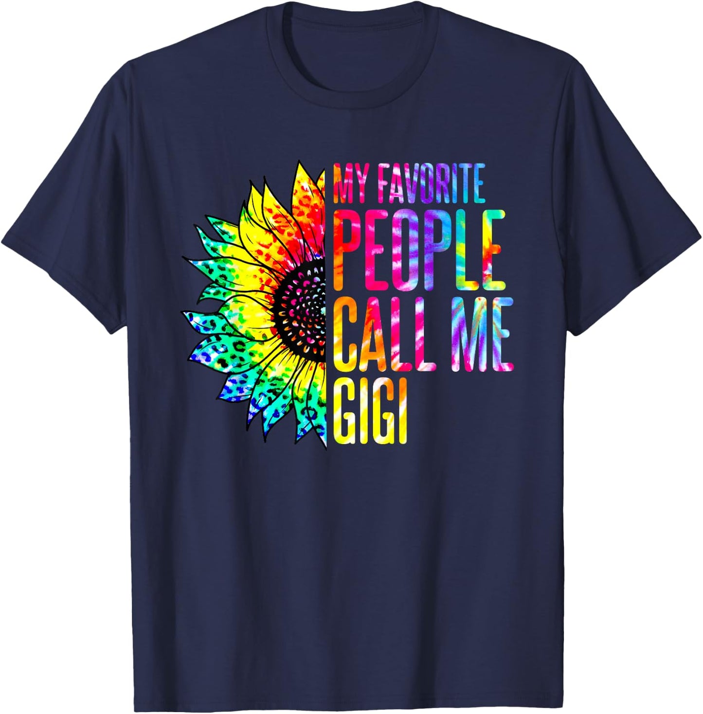 My Favorite People Call Me Gigi Sunflower Tie Dye T-Shirt - T-Shirt | Navy