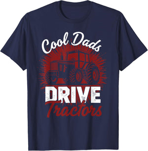 Cool Dads Drive Tractors Dad Farming Father's Day T-Shirt - T-Shirt | Navy