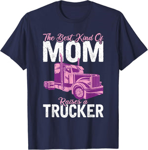 The best kind of mom raises a Trucker Truck Driver T-Shirt - T-Shirt | Navy