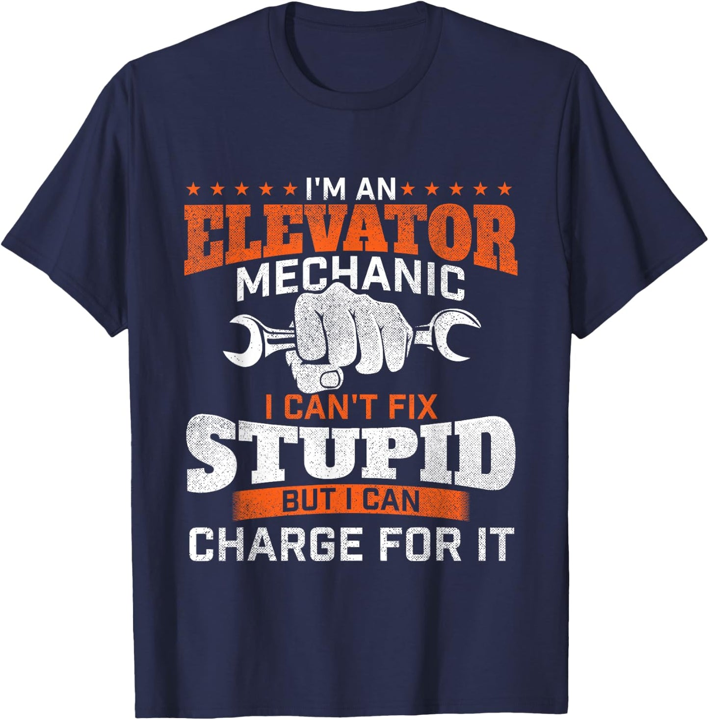 I'm An Elevator Mechanic - Elevator Technician Maintenance T-Shirt - T-Shirt | Navy