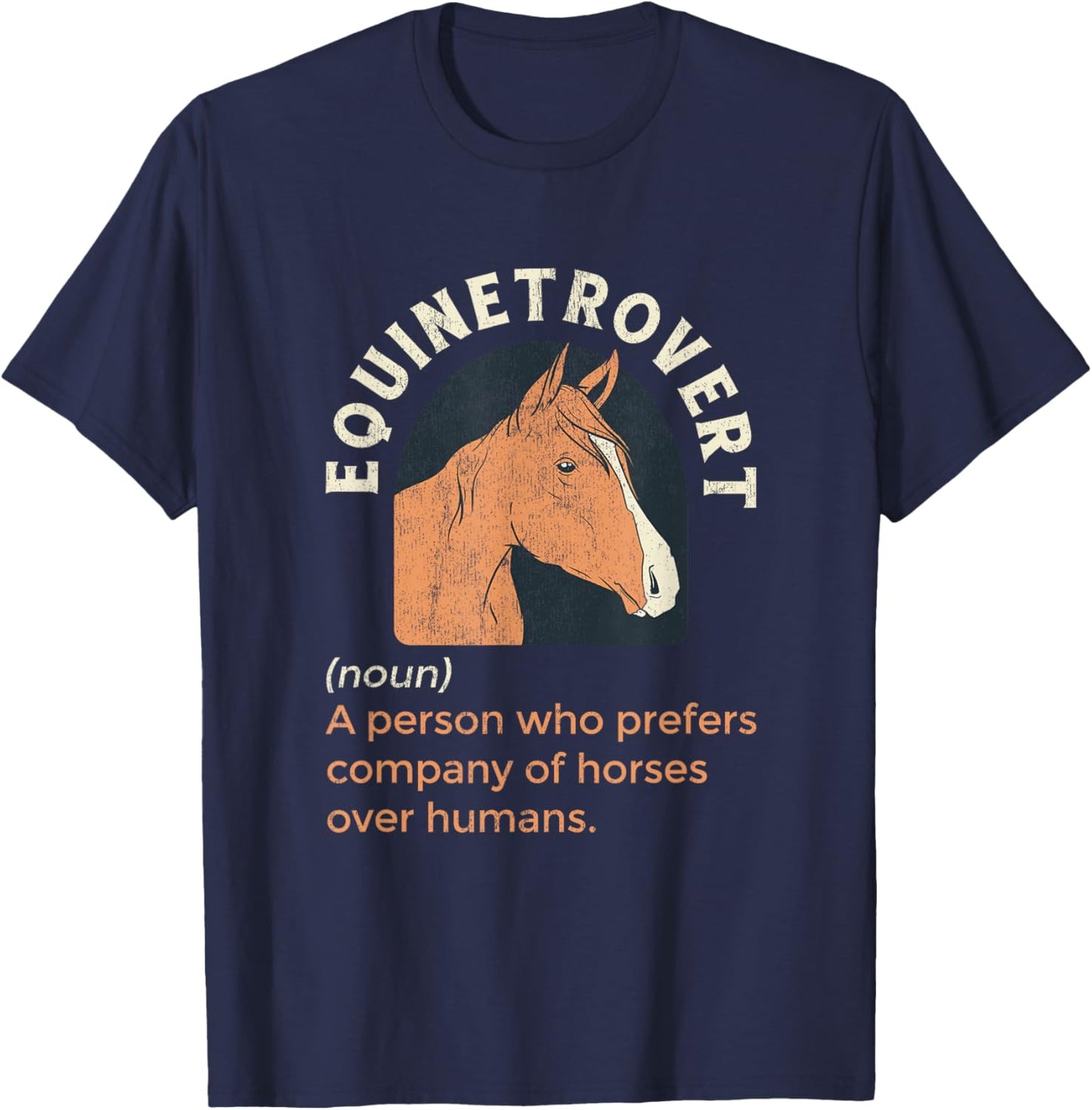 Equinetrovert Definition Equestrian Horse Lover T-Shirt - T-Shirt | Navy