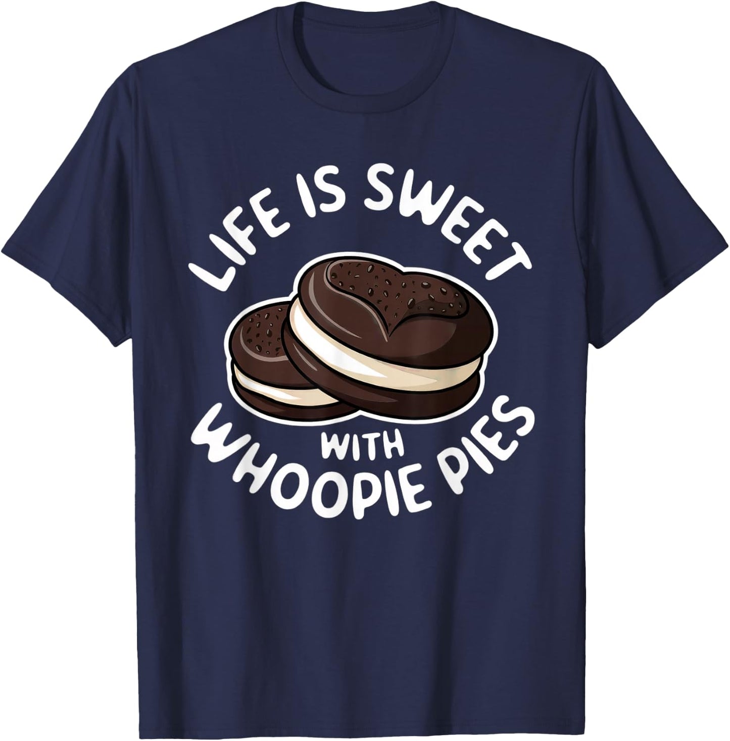 Funny Whoopie Pie Lover | Sweet Dessert Design | Bakery Art T-Shirt - T-Shirt | Navy