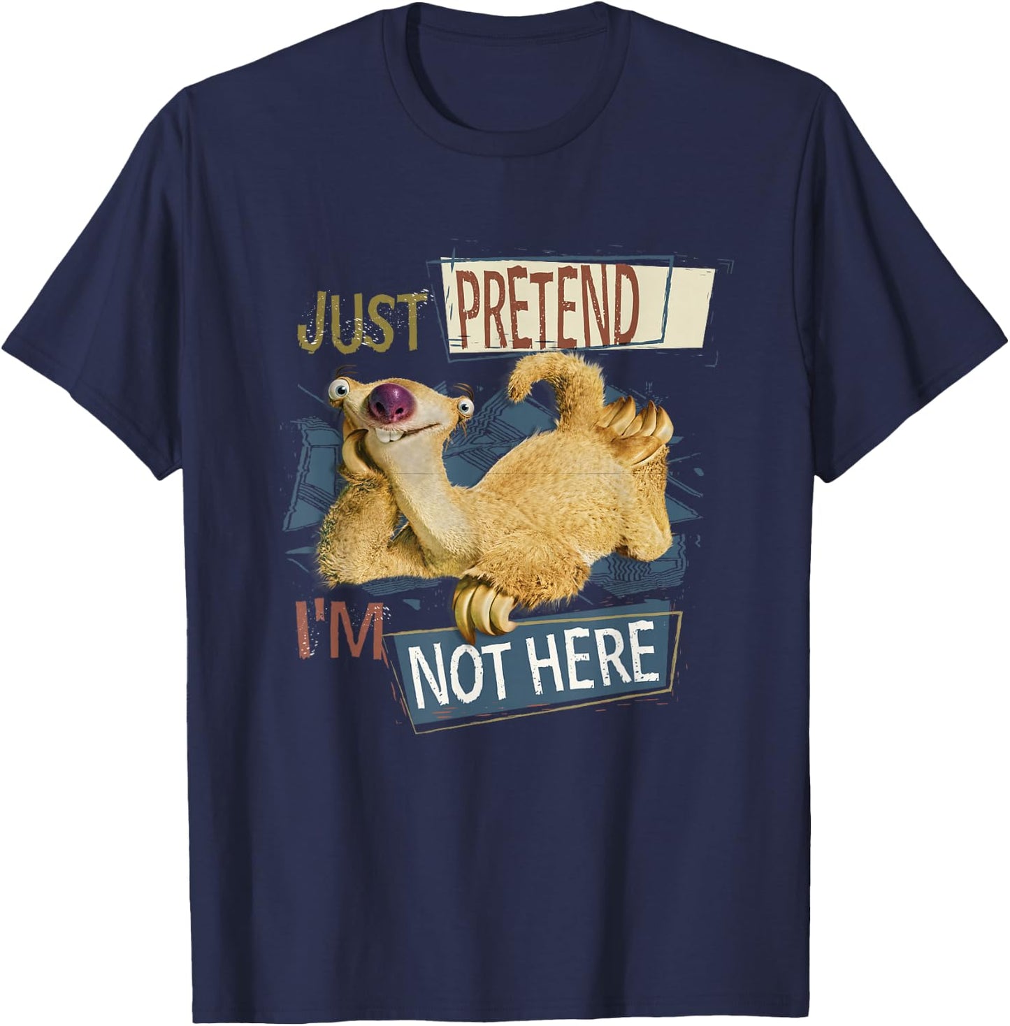 Ice Age Sid Just Pretend I'm Not Here T-Shirt - T-Shirt | Navy