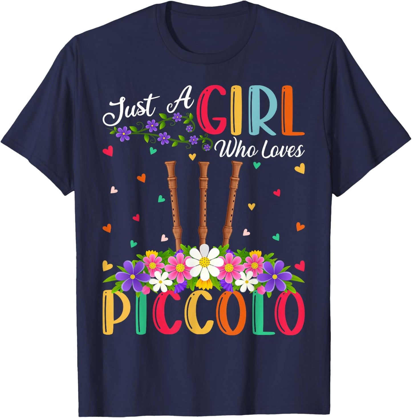 Piccolo Music Lover Just A Girl Who Loves Piccolo T-Shirt - T-Shirt | Navy