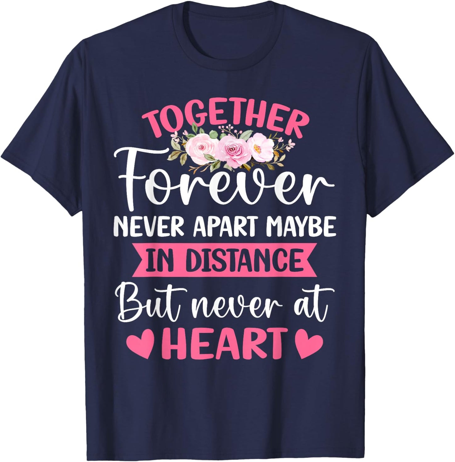 Together Forever Never Apart Husband Wife Couple Anniversary T-Shirt - T-Shirt | Navy