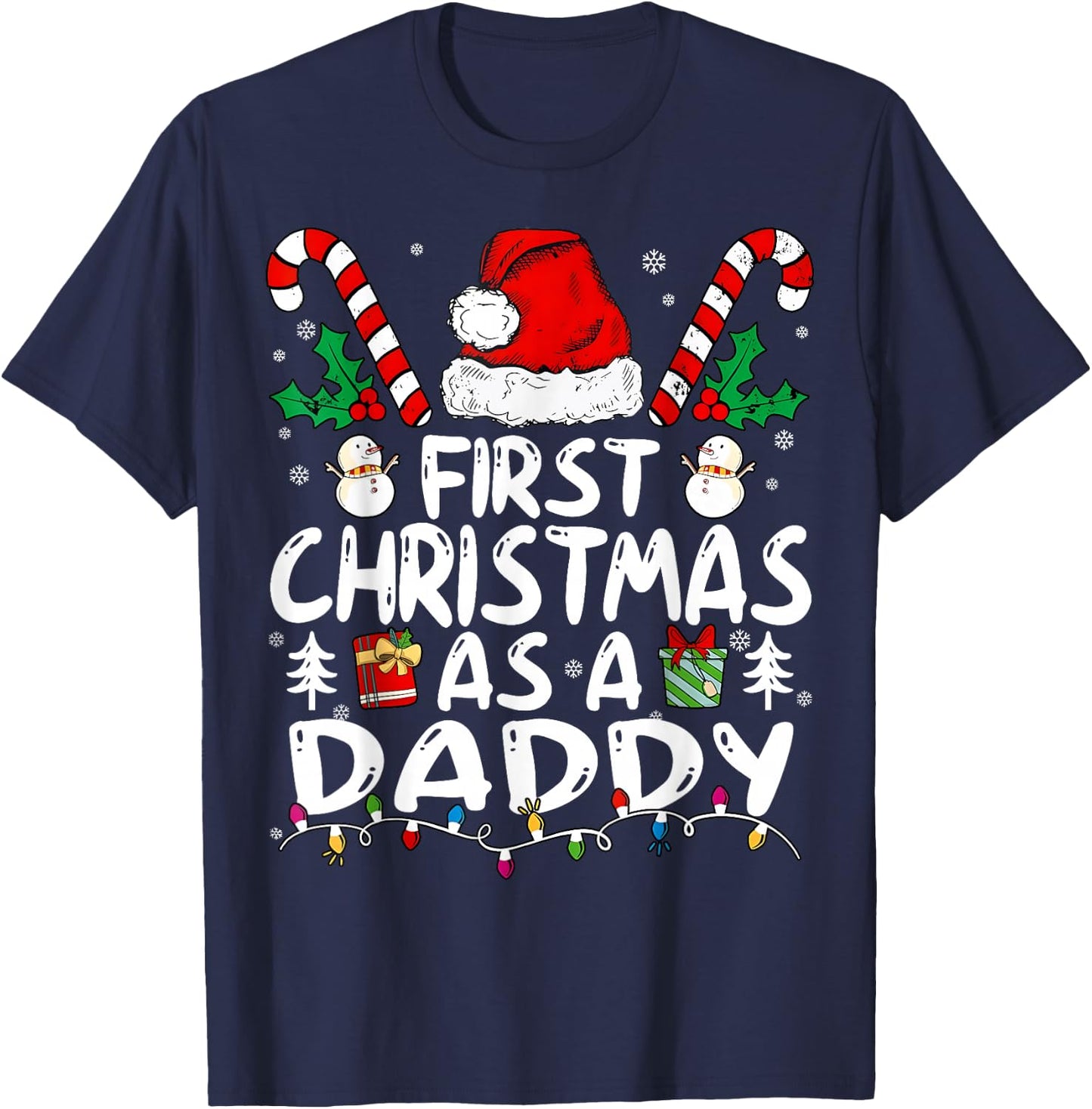 First Christmas As A Daddy New Daddy T-Shirt - T-Shirt | Navy