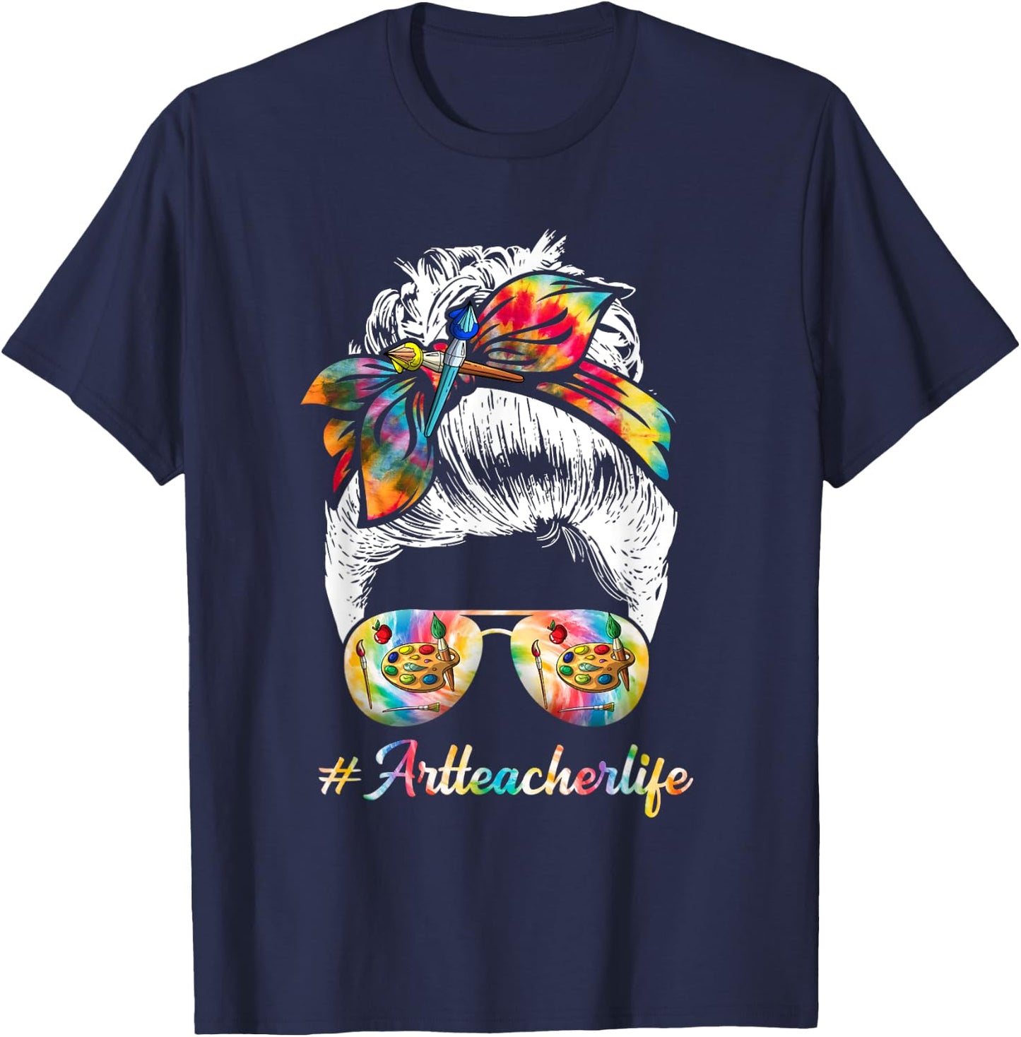 Art Teacher Life Messy Bun Back to School Art Teacher Men Women T-Shirt - T-Shirt | Navy