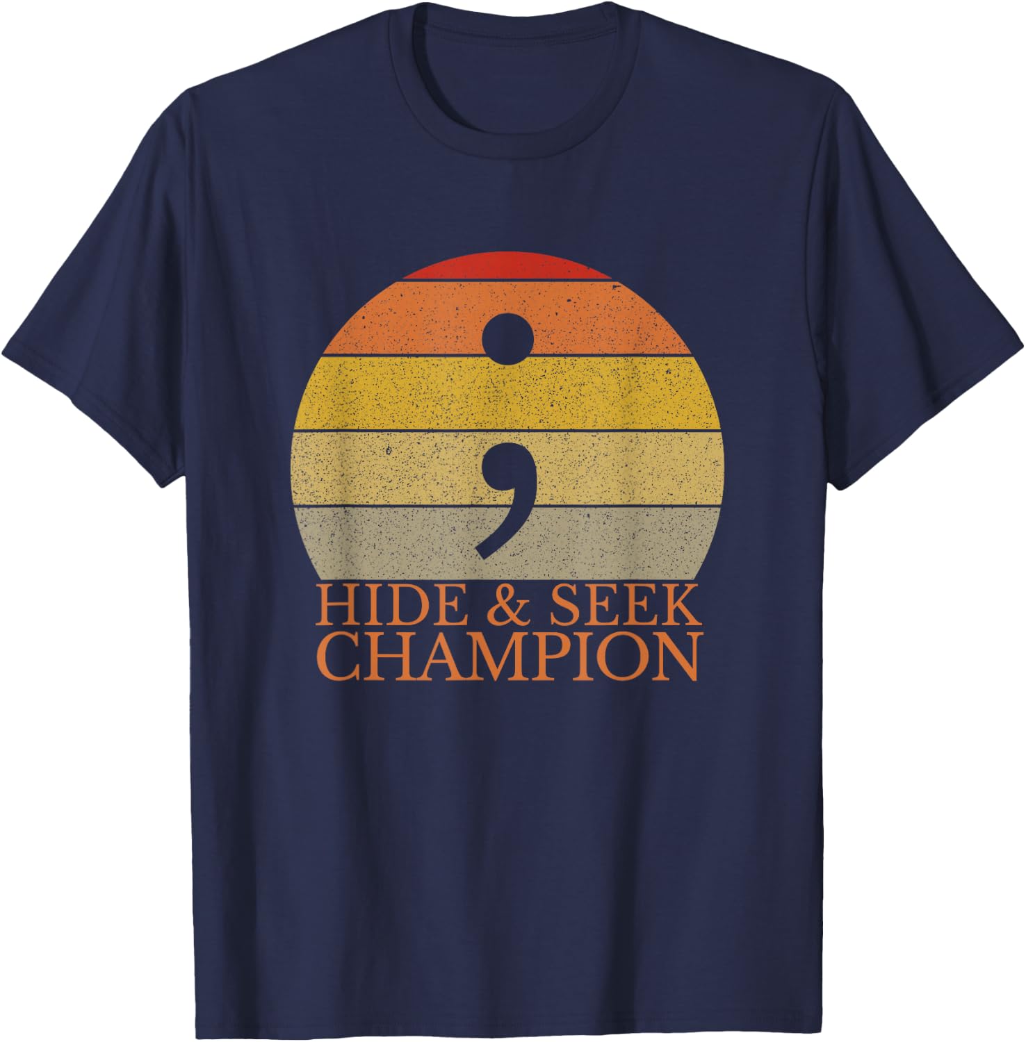 Hide And Seek Champion Semicolon Coding Programmer T-Shirt - T-Shirt | Navy
