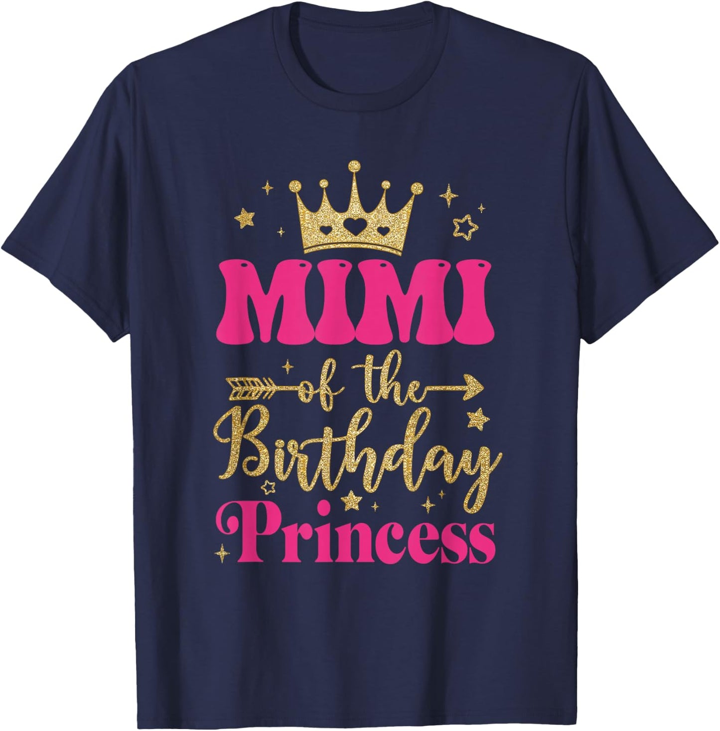 Mimi Of The Birthday For Girl 1st Birthday Princess Girl T-Shirt - T-Shirt | Navy