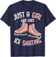 Just A Girl Who Loves Ice Skating Figure Skater T-Shirt - T-Shirt | Navy