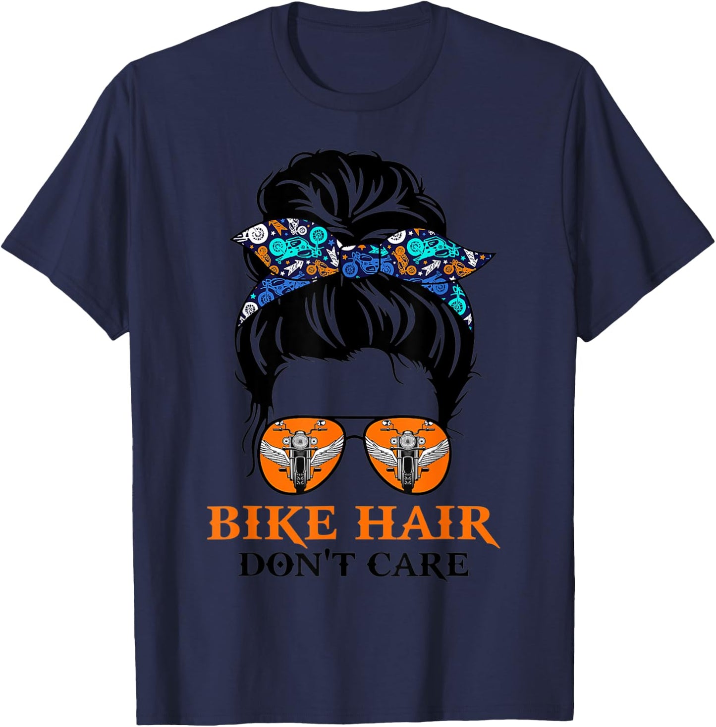 Biker Hair Don't Care For Bike Lovers Messy Bun Mother's Day T-Shirt - T-Shirt | Navy