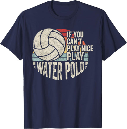 Vintage Retro Water Polo Quote T-Shirt - T-Shirt | Navy