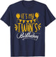 It's My Twin's Birthday Cute Twins Celebrate Twin T-Shirt - T-Shirt | Navy