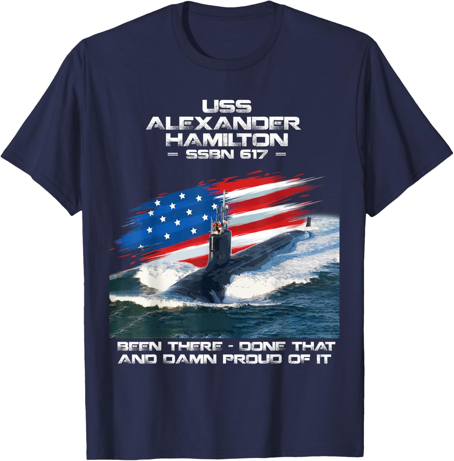 USS Alexander Hamilton SSBN-617 American Flag Submarine T-Shirt - T-Shirt | Navy