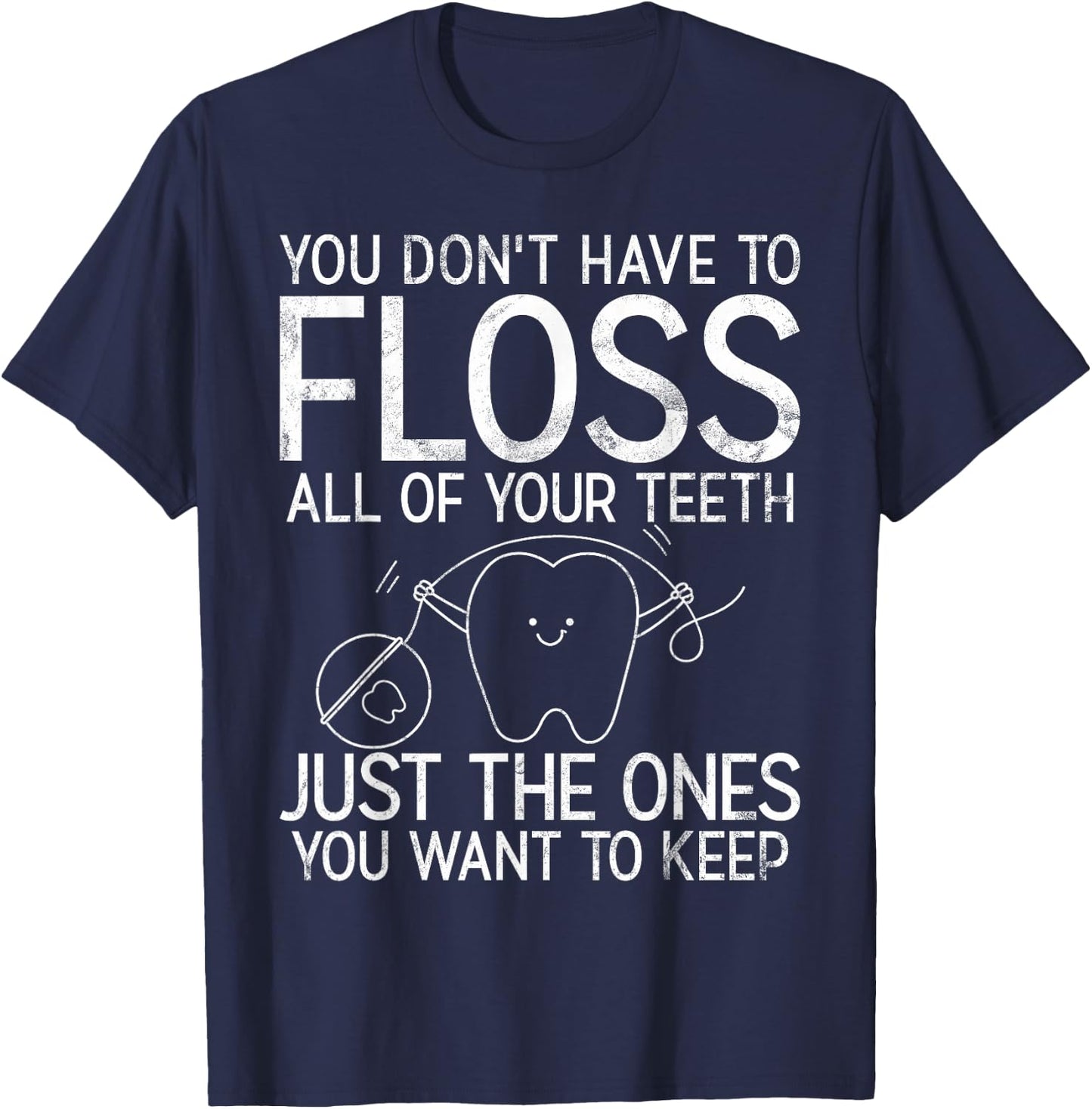 Funny Dental Assistant T-Shirt - T-Shirt | Navy
