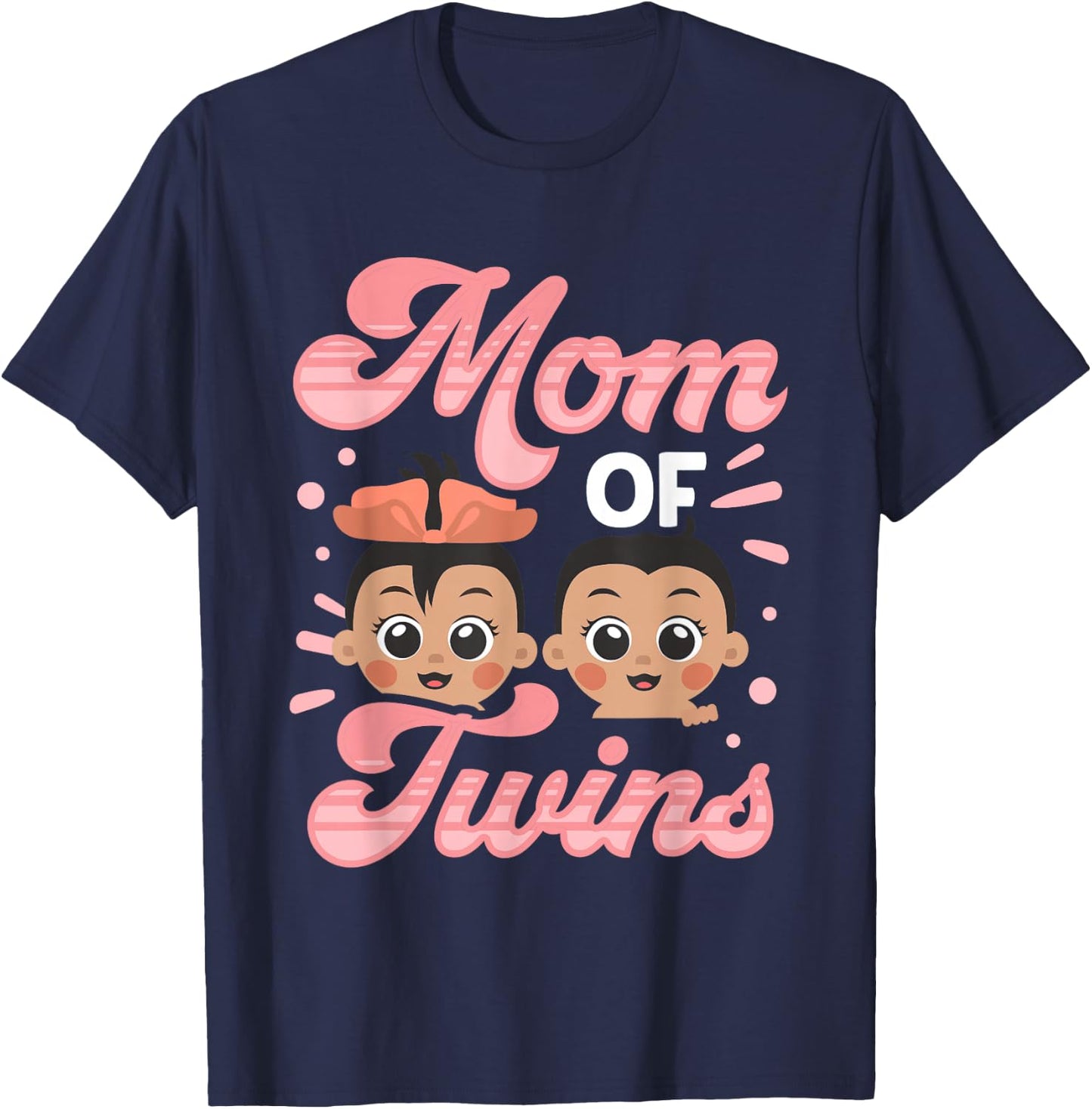 Mom Of Twins Twin Humor Sarcastic Funny T-Shirt - T-Shirt | Navy
