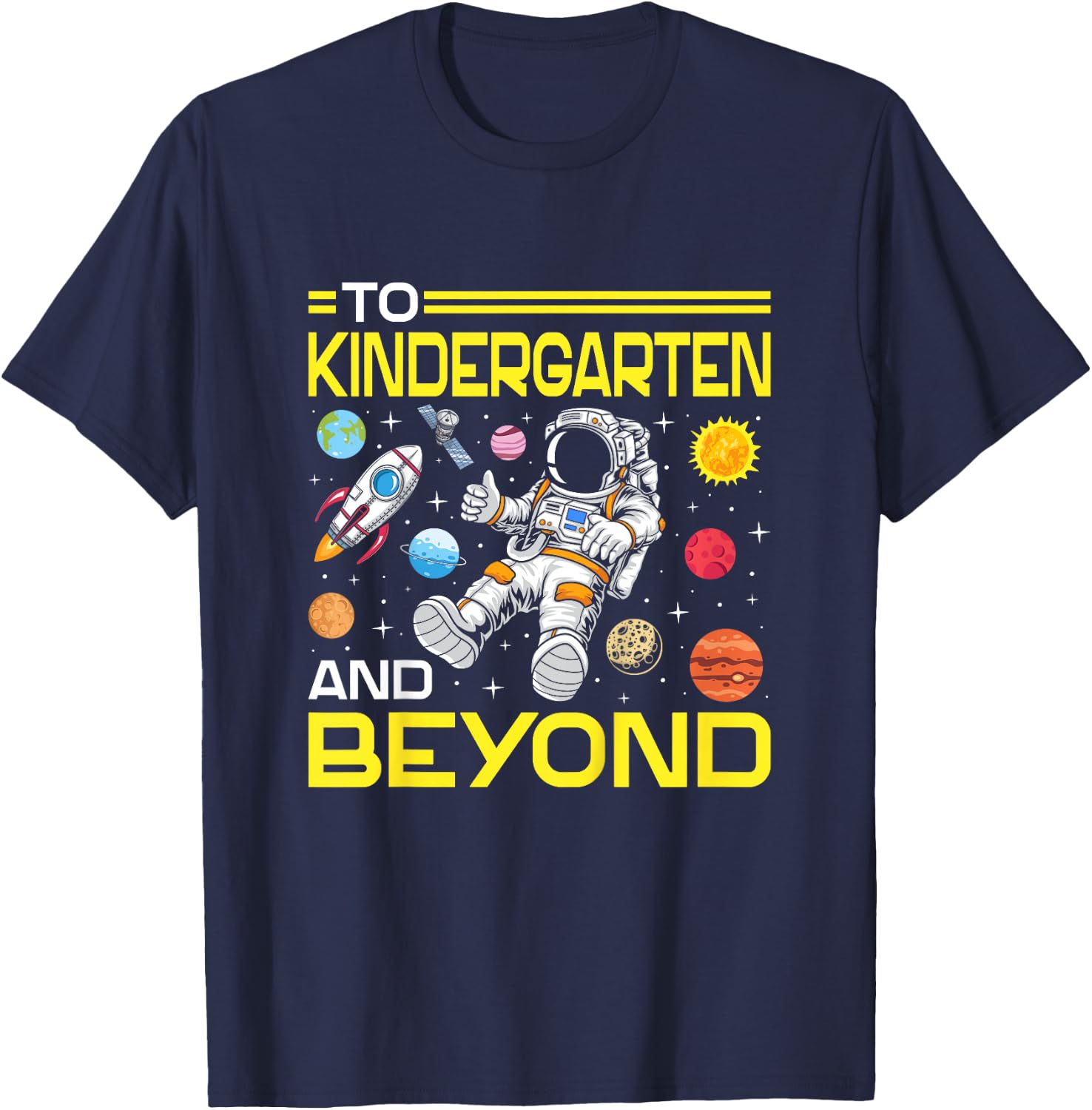 Kids To Kindergarten And Beyond Space Astronaut T-Shirt - T-Shirt | Navy