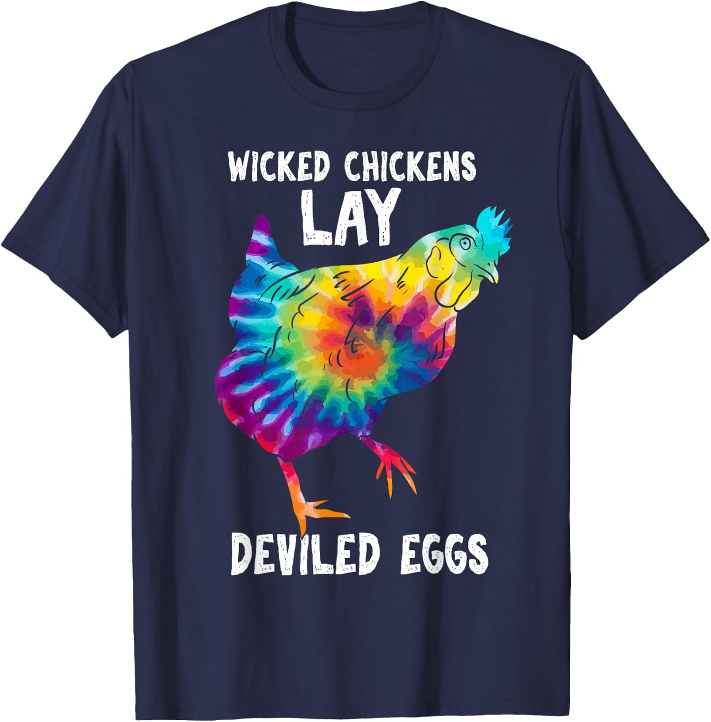 Wicked Chicken Lay Deviled Eggs Funny Farmhouse Chicken T-Shirt - T-Shirt | Navy