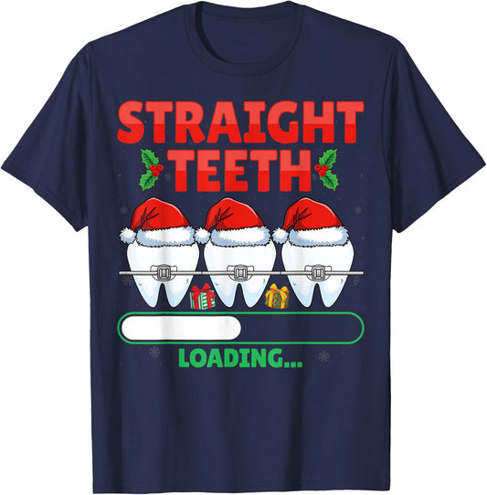 Straight Teeth Loading Dental Dentist Orthodontist Christmas T-Shirt - T-Shirt | Navy
