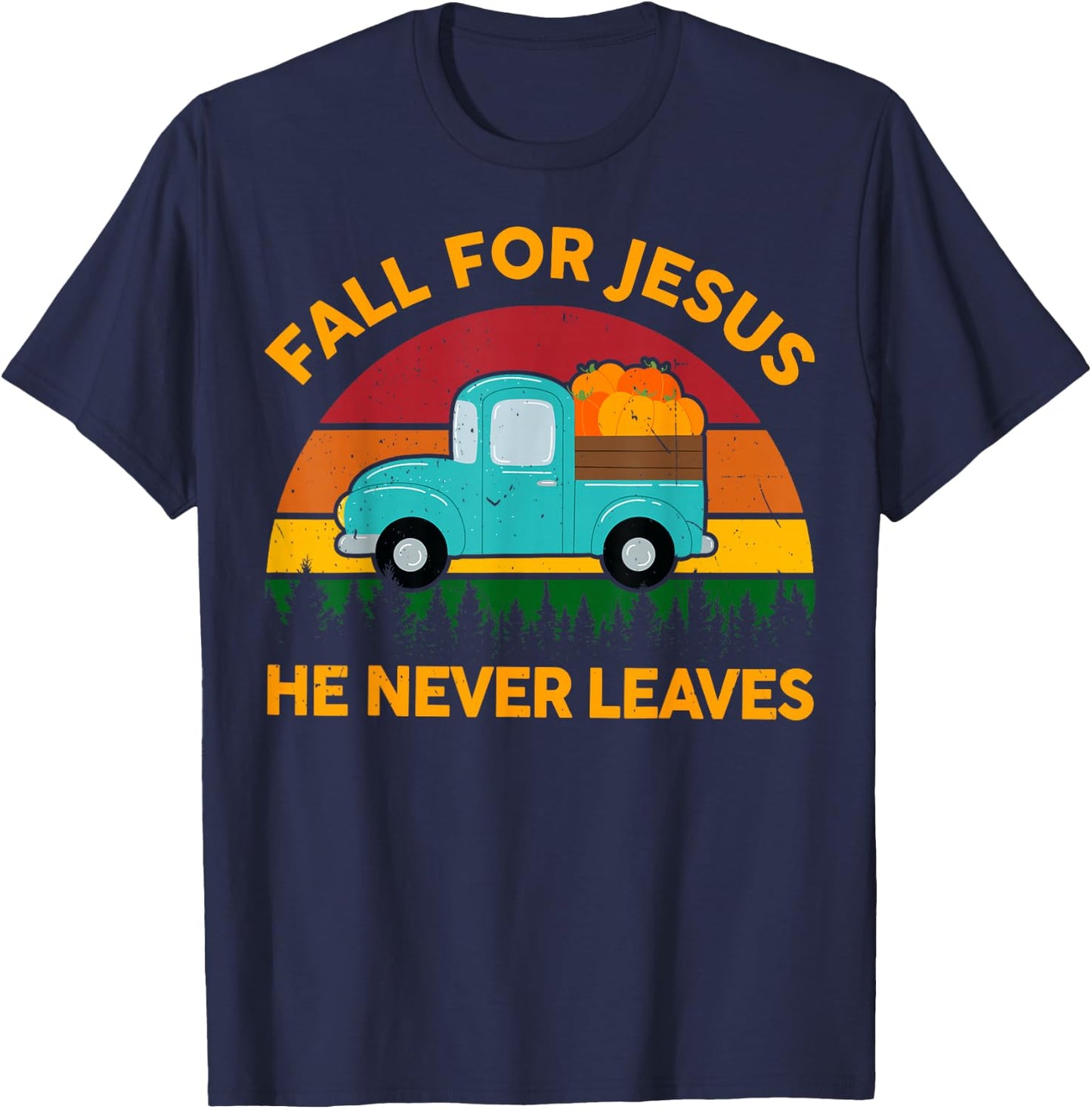 Christian-Shirt Fall for Jesus He Never Leaves Toddler Kids T-Shirt - T-Shirt | Navy