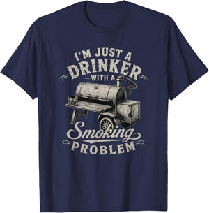I'm Just A Drinker with A Smoking Problem Grilling BBQ Men T-Shirt - T-Shirt | Navy