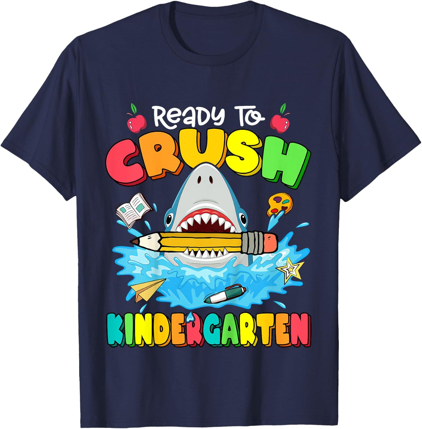 Ready To Crush Kindergarten Shark Backpack Back To School T-Shirt - T-Shirt | Navy