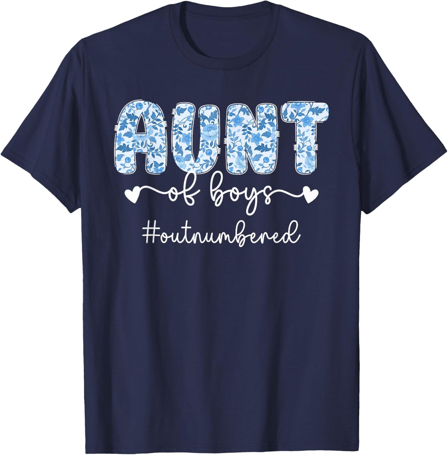 Aunt of Boys Outnumbered Boys Auntie Boy Aunt Boys Aunt T-Shirt - T-Shirt | Navy