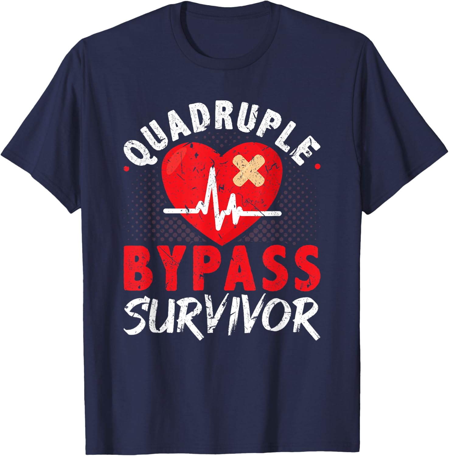 Quadruple Bypass Survivor Open Heart Surgery Coronary Artery T-Shirt - T-Shirt | Navy