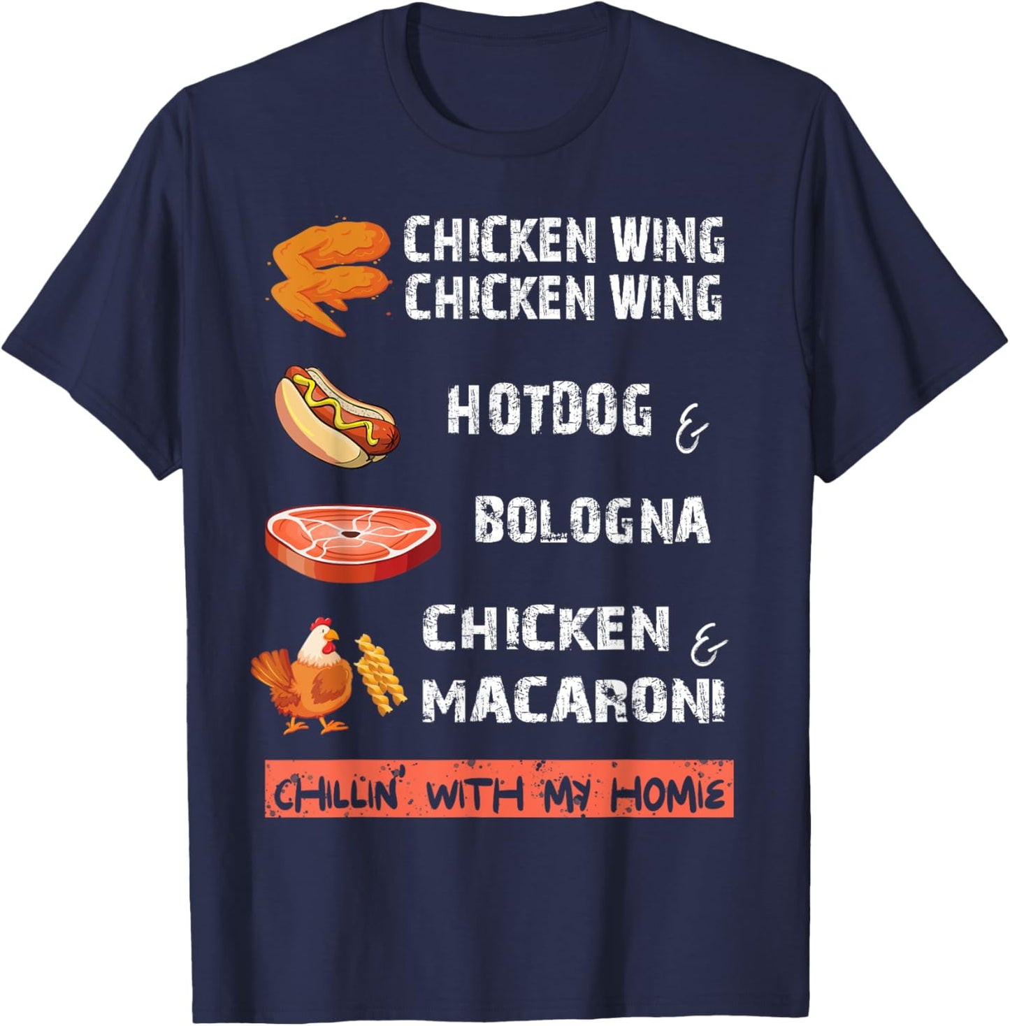 Chicken Wing Chicken Wing Hot & Bologna Song Lyric apparel T-Shirt - T-Shirt | Navy