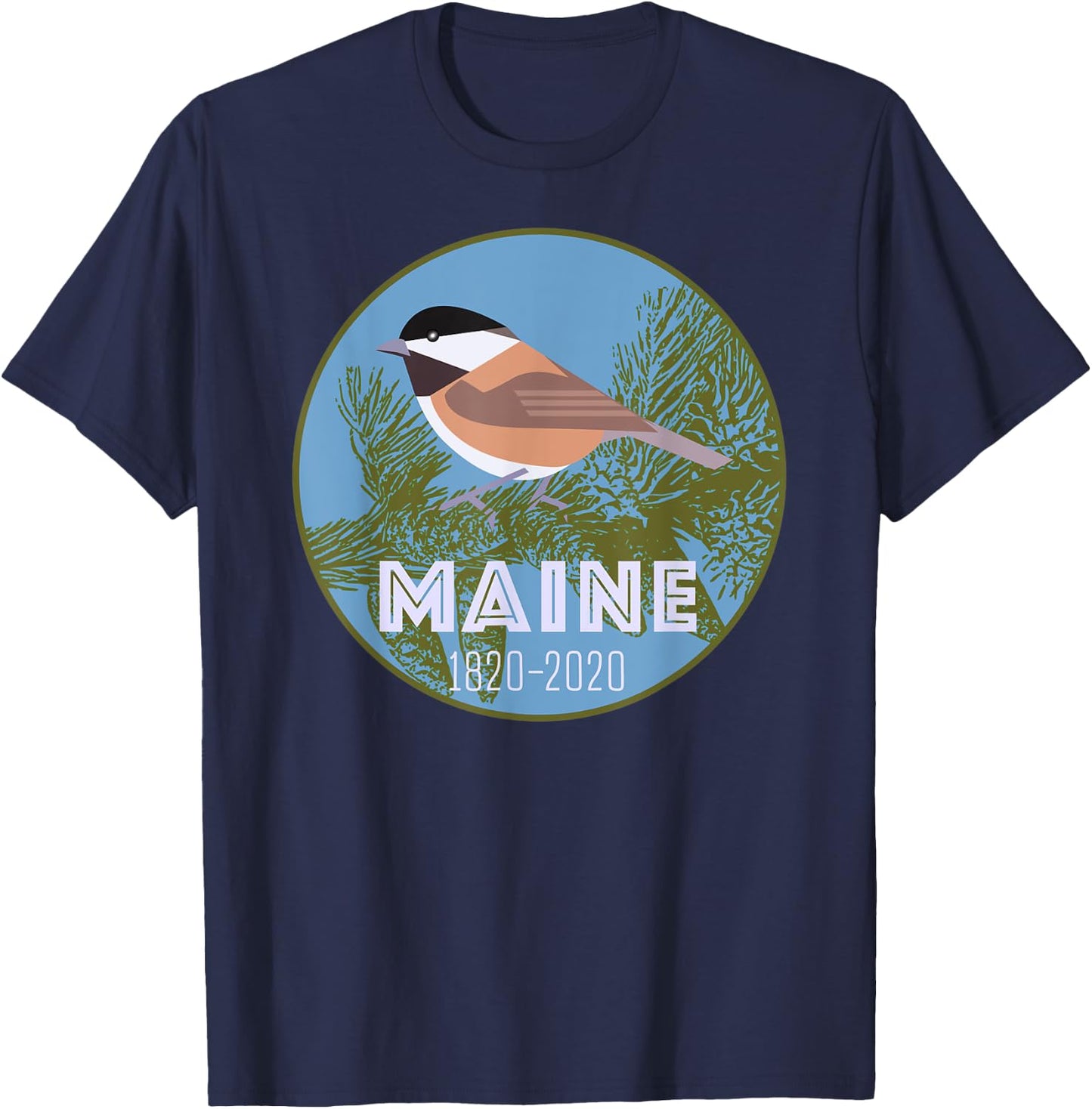 Maine Bicentennial T Shirt Chickadee State Bird 200 Years T-Shirt - T-Shirt | Navy