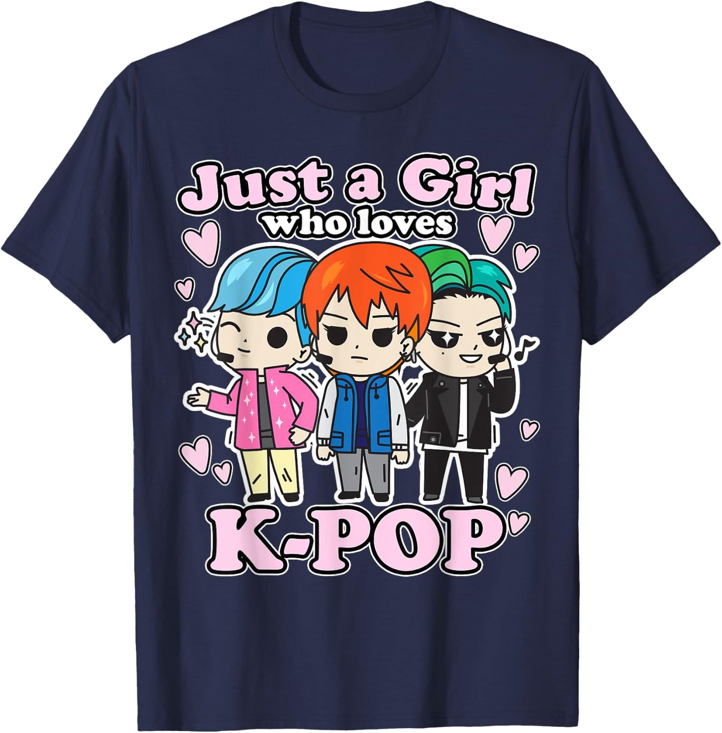 K-Pop Just A Girl Who Loves K-Pop Korean Pop Band T-Shirt - T-Shirt | Navy