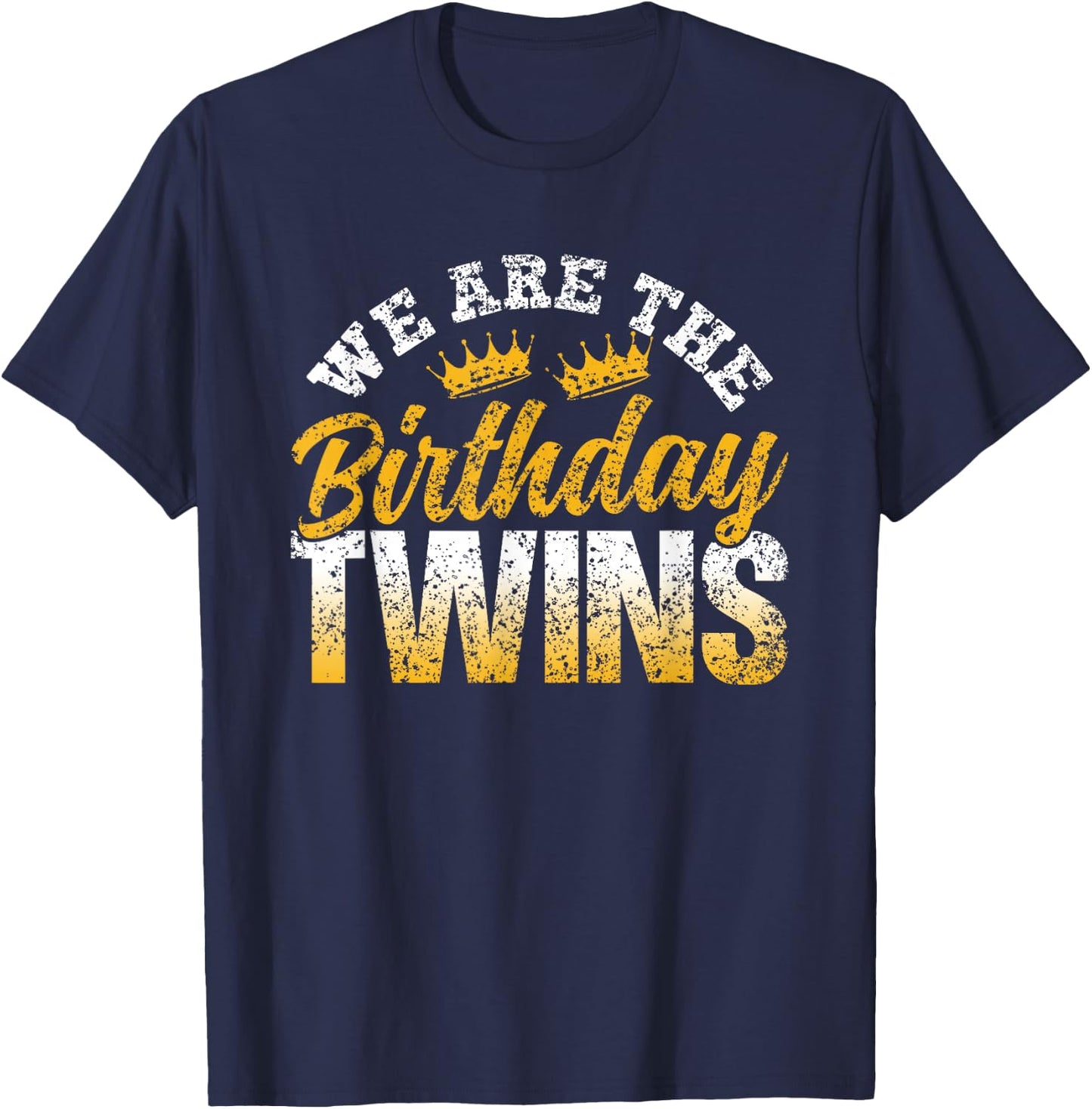 Wir Sind Die Geburtstagszwillinge Birthday Zwilling T-Shirt - T-Shirt | Navy