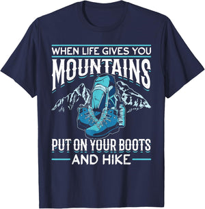 Hiking Mountain Outdoors When Life Gives You Mountains T-Shirt - T-Shirt | Navy